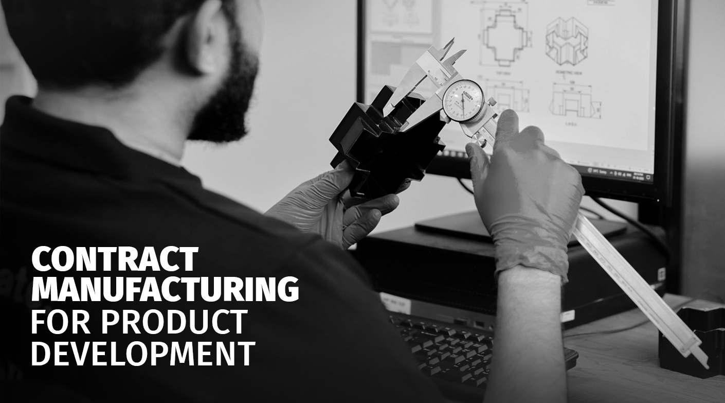 The Role of Contract Manufacturing for Product Development