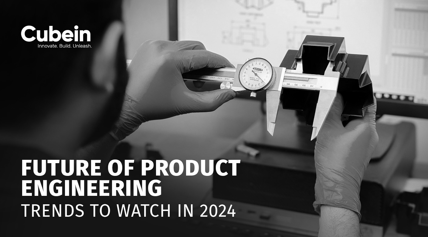 Future of Product Engineering Trends to Watch in 2024