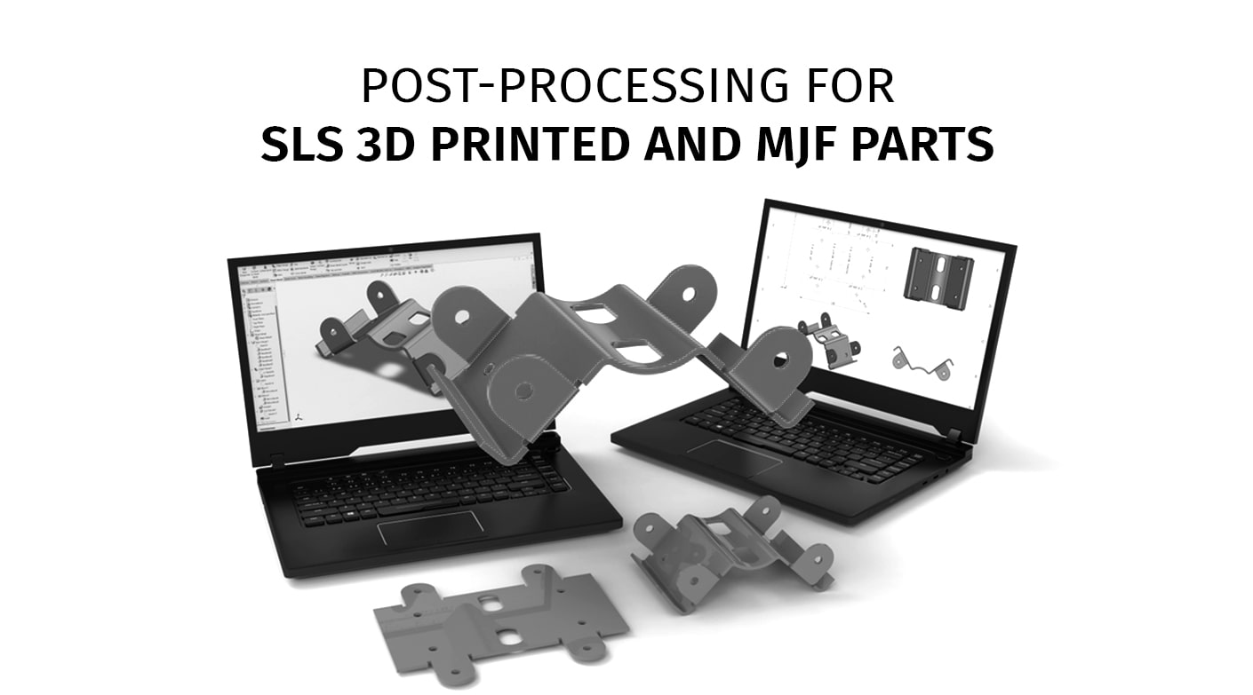 Post-processing for SLS 3D Printed and MJF Parts