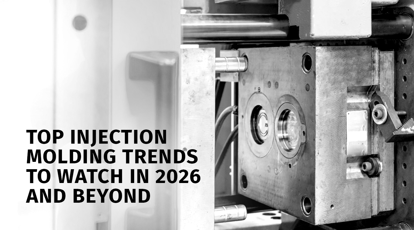 Top Injection Molding Trends to Watch in 2026 and Beyond