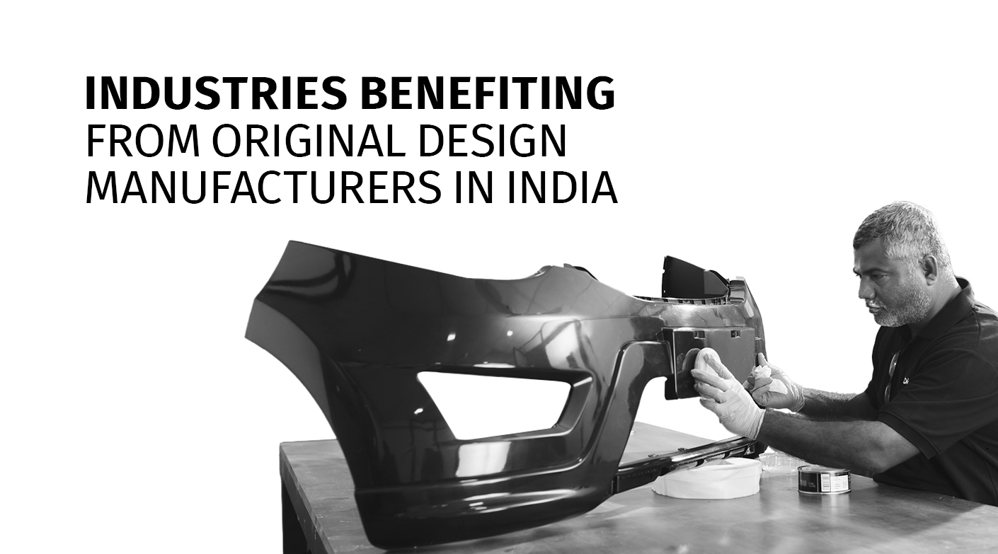 Industries Benefiting from Original Design Manufacturers in India 